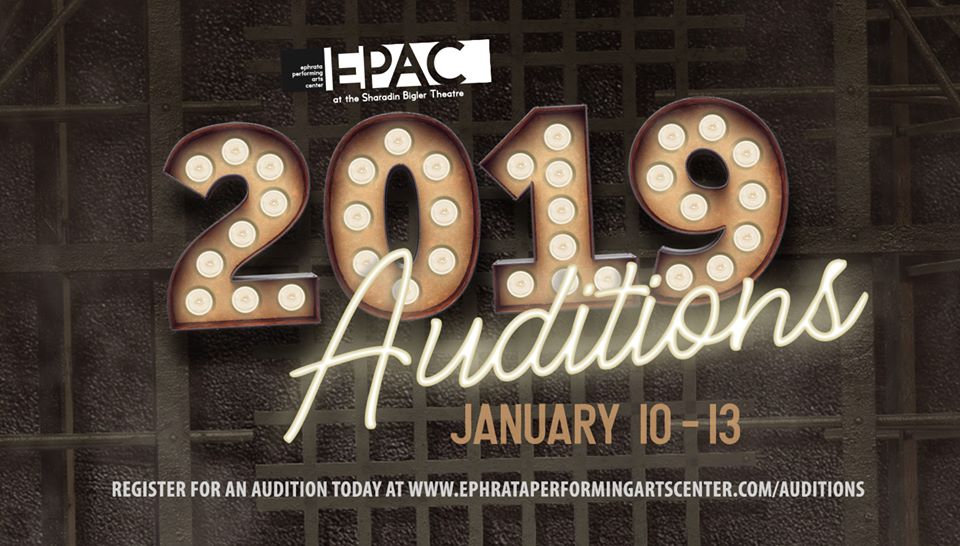 2019 Season Auditions Ephrata Performing Arts Center
