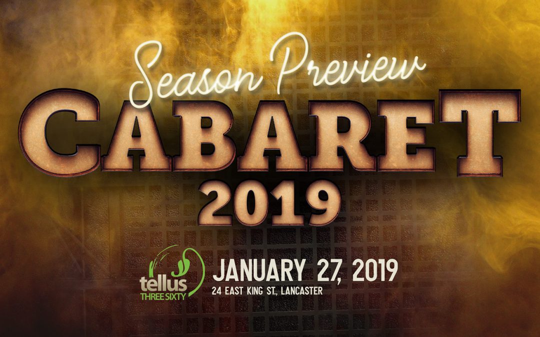 2019 Season Cabaret @ Tellus360